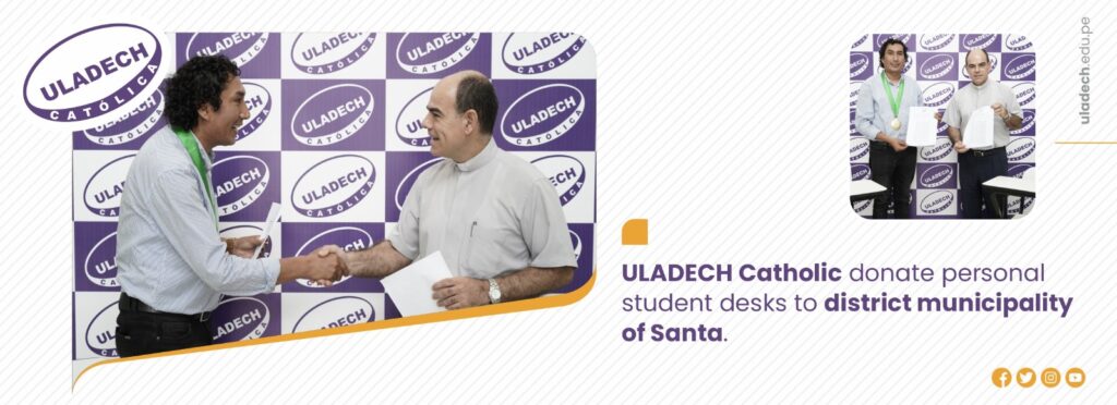ULADECH catholic donate personal student desks to district municipality of Santa