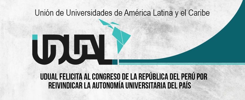 UDUAL felicita al Congreso de la República del Perú por reivindicar la autonomía universitaria del país