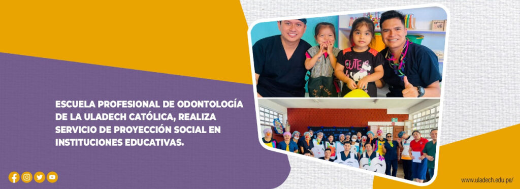 Escuela Profesional de Odontología de la ULADECH Católica realiza servicio de proyección