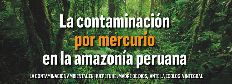 Investigación sobre contaminación por mercurio en la Amazonía