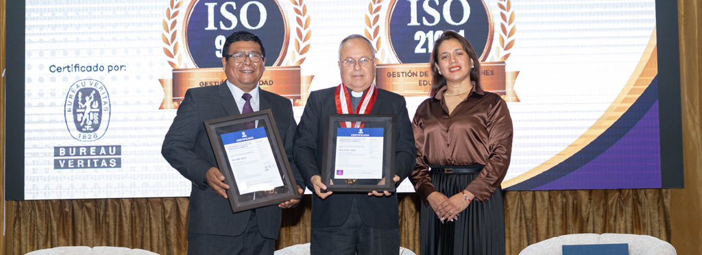 ULADECH Católica celebra la entrega oficial de la doble certificación internacional de calidad